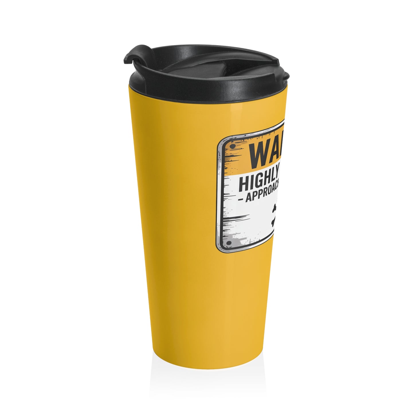Warning Highly Sarcastic Stainless Steel Travel Mug – 15oz