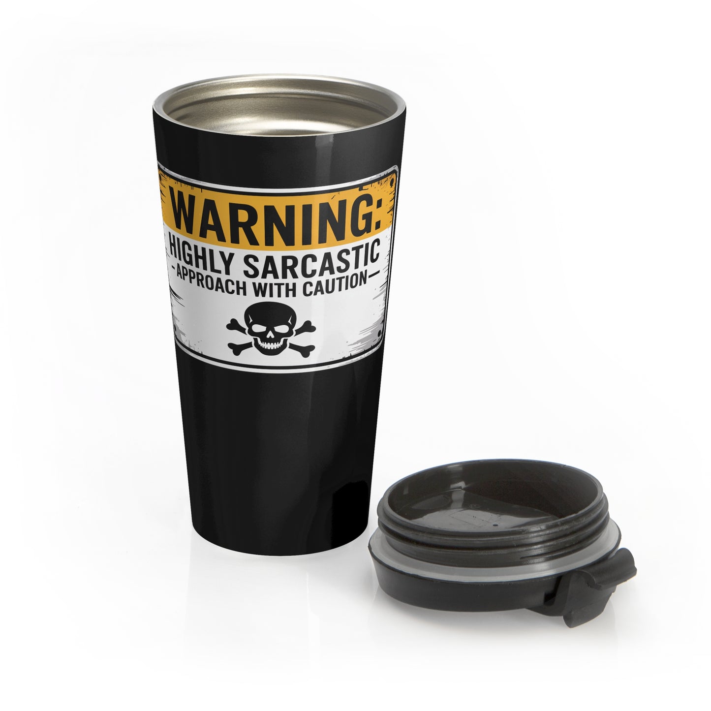Warning Highly Sarcastic Stainless Steel Travel Mug – 15oz